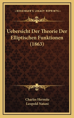 Uebersicht Der Theorie Der Elliptischen Funktio... [German] 1168183847 Book Cover