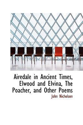 Airedale in Ancient Times, Elwood and Elvina, t... 1110711778 Book Cover