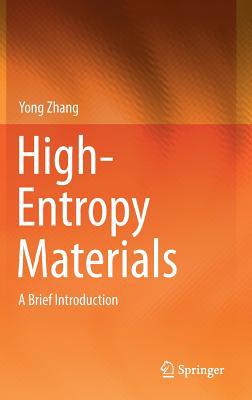 High-Entropy Materials: A Brief Introduction 9811385254 Book Cover