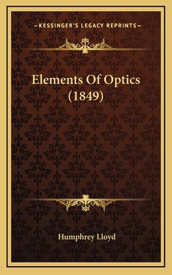 Elements of Optics (1849) 1164690426 Book Cover