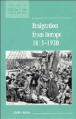 Emigration from Europe 1815-1930 0521552702 Book Cover