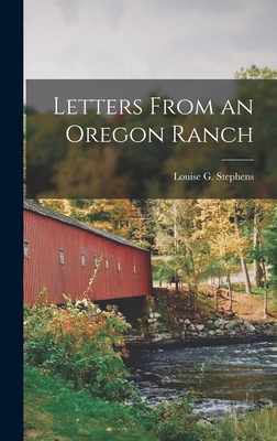 Letters From an Oregon Ranch 1017076928 Book Cover