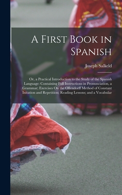 A First Book in Spanish: Or, a Practical Introd... B0BQN7PHLH Book Cover