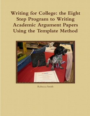Writing for College: the Eight Step Program to ... 1105667545 Book Cover