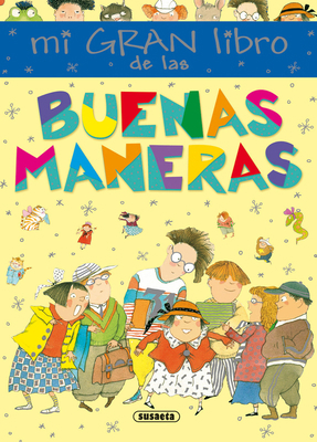 Mi Gran Libro de Las Buenas Maneras [Spanish] 8467725451 Book Cover