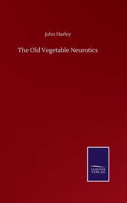 The Old Vegetable Neurotics 3752500476 Book Cover