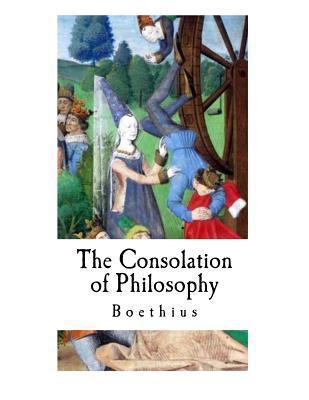 The Consolation of Philosophy: Boethius 1537363751 Book Cover