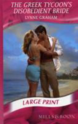 Greek Tycoon's Disobedient Bride 0263205789 Book Cover