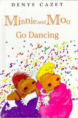 Minnie and Moo Go Dancing 0789425157 Book Cover