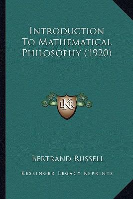 Introduction To Mathematical Philosophy (1920) 1166593215 Book Cover