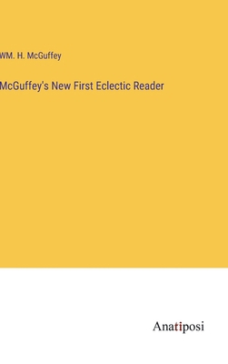 McGuffey's New First Eclectic Reader 3382817012 Book Cover