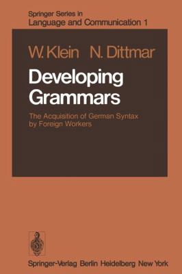 Developing Grammars: The Acquisition of German ... 3642673872 Book Cover