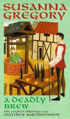 A Deadly Brew: The Fourth Chronicle of Matthew ... 0316640573 Book Cover