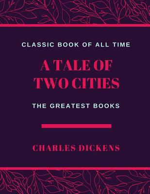 A Tale of Two Cities 1973846284 Book Cover