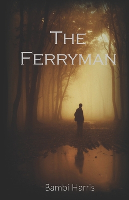 The Ferryman B0C9S7PZ2X Book Cover