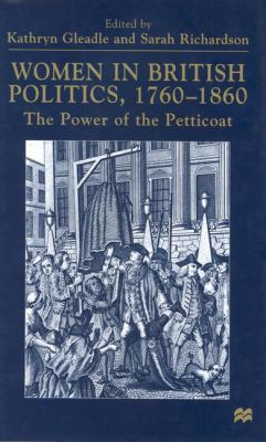 Women in British Politics, 1760-1860: The Power... 0333771427 Book Cover