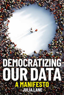 Democratizing Our Data: A Manifesto 0262044323 Book Cover