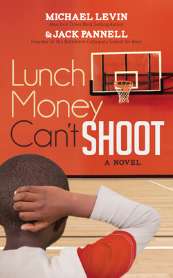 Lunch Money Can't Shoot 168350111X Book Cover