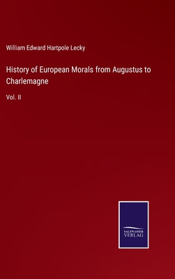 History of European Morals from Augustus to Cha... 3375047053 Book Cover