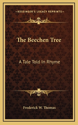 The Beechen Tree: A Tale Told in Rhyme 1163727733 Book Cover