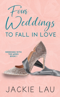 Four Weddings to Fall in Love 1989610315 Book Cover