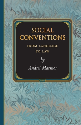 Social Conventions: From Language to Law 0691140901 Book Cover