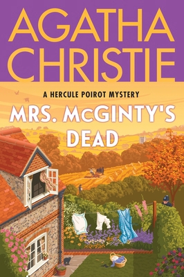 Mrs. McGinty's Dead: A Hercule Poirot Mystery: ... 0063376911 Book Cover