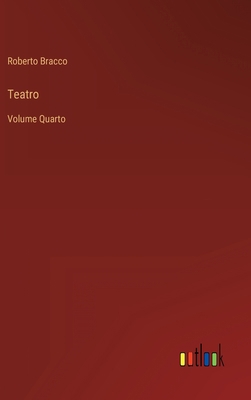 Teatro: Volume Quarto [Italian] 3368019392 Book Cover