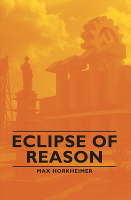 Eclipse of Reason 1406764256 Book Cover