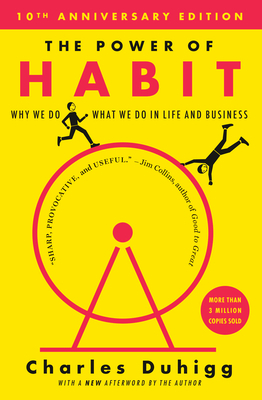 The Power of Habit: Why We Do What We Do in Lif... 1400069289 Book Cover