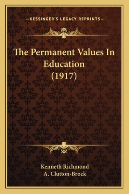 The Permanent Values In Education (1917) 1164161075 Book Cover