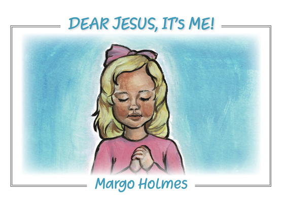 Dear Jesus, It's Me 1949297527 Book Cover