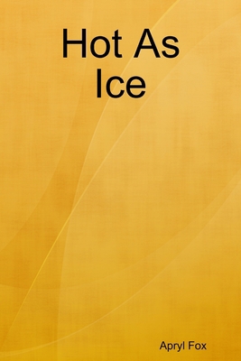 Hot As Ice 0359917887 Book Cover