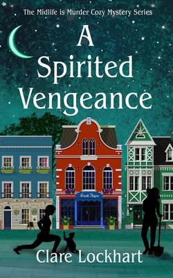 A Spirited Vengeance: A Paranormal Cozy Mystery... B09VLTLPFL Book Cover