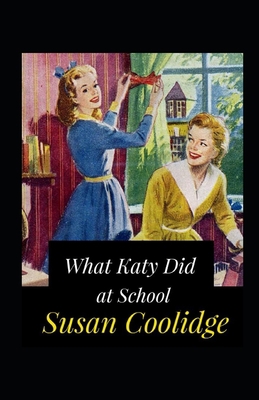 What Katy Did at School Annotated B09DMXKFQL Book Cover