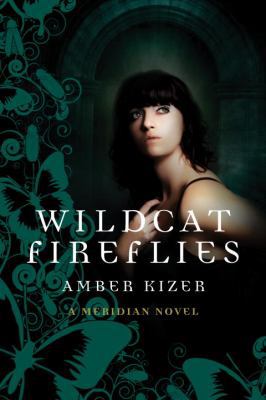 Wildcat Fireflies: A Meridian Novel 0385739729 Book Cover