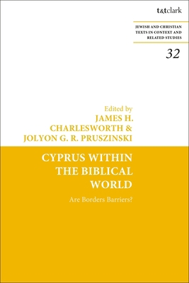 Cyprus Within the Biblical World: Are Borders B... 0567699471 Book Cover