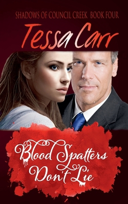 Blood Spatters Don't Lie B0BY3T9Y6H Book Cover
