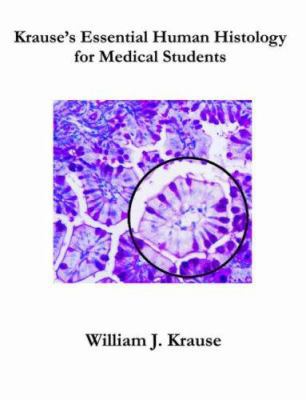 Krause's Essential Human Histology for Medical ... 1581124686 Book Cover