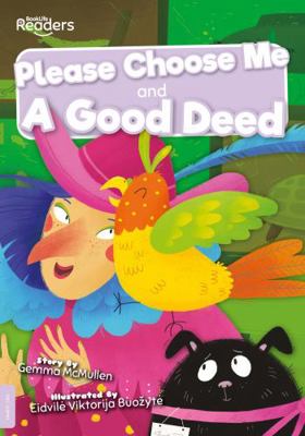 Please Choose Me and A Good Deed (BookLife Read... 1839274085 Book Cover
