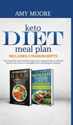 Keto Diet Meal Plan Includes 2 Manuscripts: The... 9657775027 Book Cover