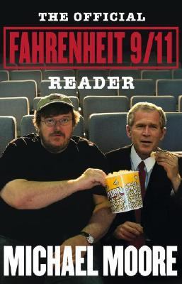 Official Fahrenheit 9/11 Reader, The 0743273109 Book Cover