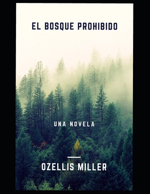 El bosque prohibido [Spanish] B094LDWKPF Book Cover