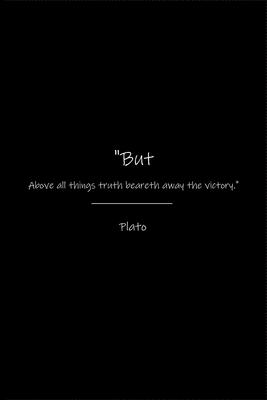 Paperback Plato's wisdom - Above all things truth beareth away the victory.: Journal or Notebook (6x9 inches) with 120 doted pages. Book