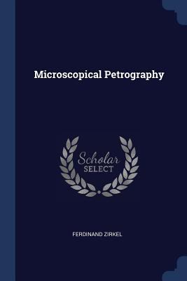 Microscopical Petrography 1376439034 Book Cover