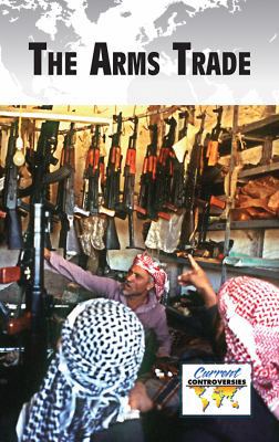 The Arms Trade 0737743182 Book Cover