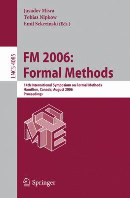 FM 2006: Formal Methods: 14th International Sym... 3540372156 Book Cover