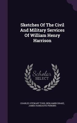 Sketches Of The Civil And Military Services Of ... 1346637792 Book Cover