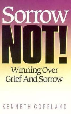 Sorrow Not 088114813X Book Cover