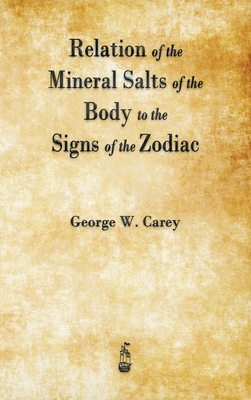 Relation of the Mineral Salts of the Body to th... 1603868607 Book Cover